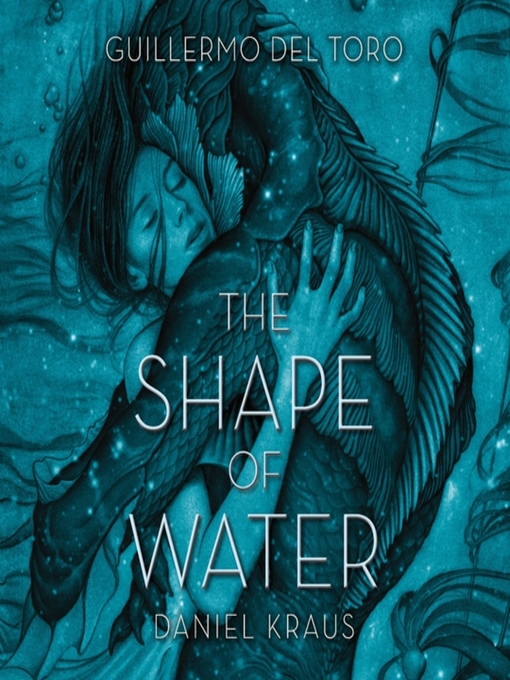 Title details for The Shape of Water by Guillermo del Toro - Available